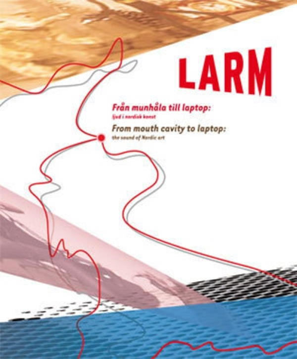 Larm - Från munhåla till laptop